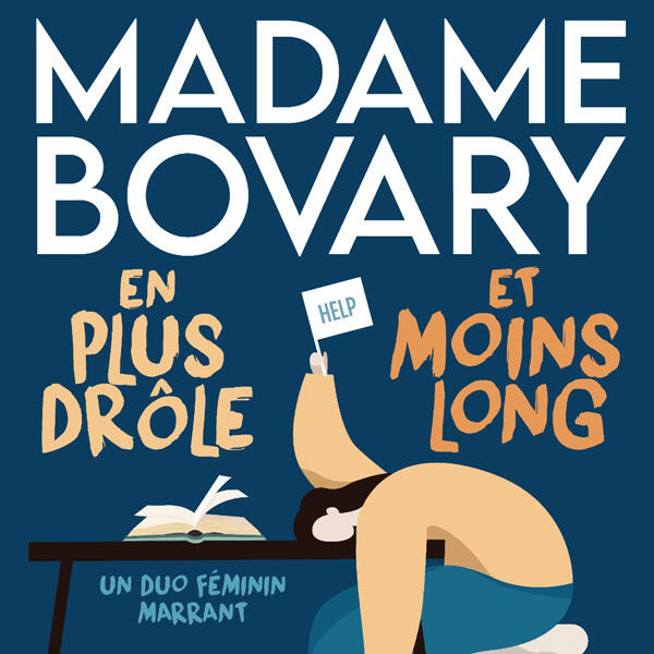 MADAME BOVARY EN PLUS DROLE ET MOINS LONG