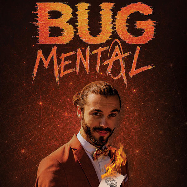BUG MENTAL