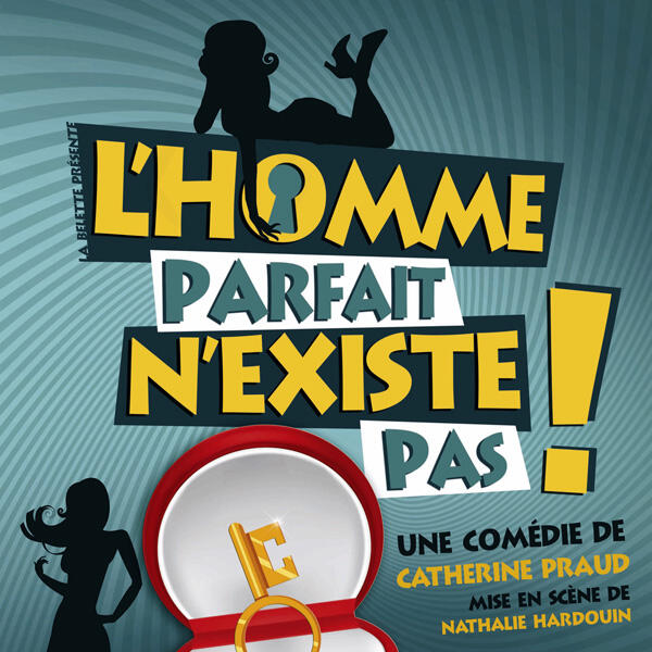 L'HOMME PARFAIT N'EXISTE PAS !