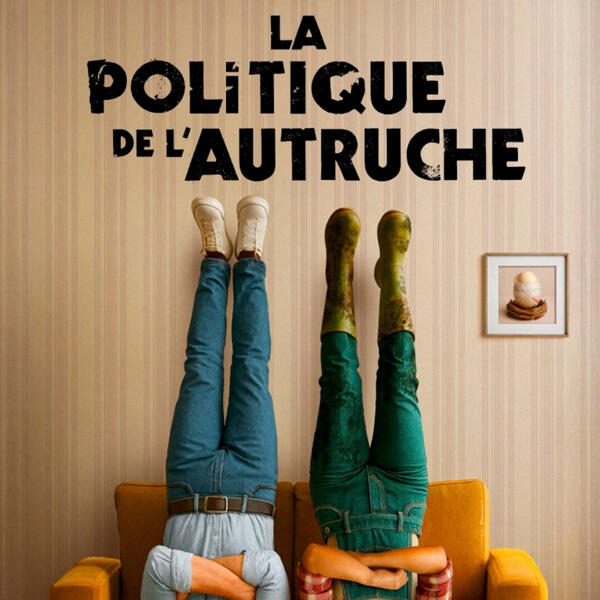 LA POLITIQUE DE L'AUTRUCHE